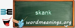 WordMeaning blackboard for skank